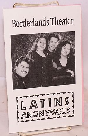 Borderlands Theater presents Latin Anonymous July 3-21, 1991 (playbill/program)