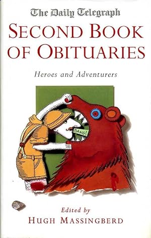 The Daily Telegraph Second Book of Obituaries : Heroes and Advenrurers