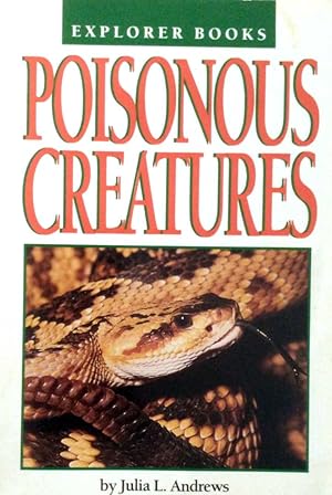 Poisonous Creatures (Explorer books)