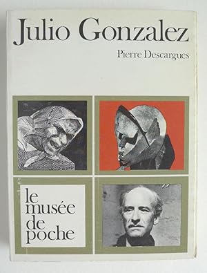 Julio Gonzalez. Le musée de poche.