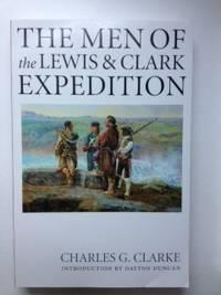 Immagine del venditore per The Men of the Lewis and Clark Expedition: A Biographical Roster of the Fifty-one Members and a Composite Diary of Their Activities from All Known Sources venduto da WellRead Books A.B.A.A.