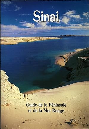 SINAI : Guide de la Péninsule et de la Mer Rouge.
