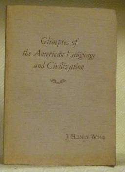 Imagen del vendedor de Glimpses of the American language and civilization. a la venta por Bouquinerie du Varis