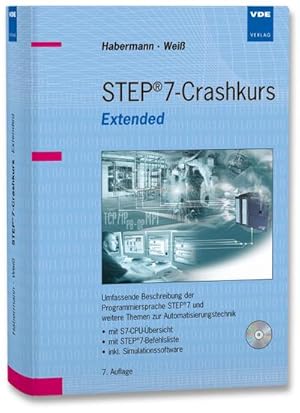 Immagine del venditore per STEP 7-Crashkurs Extended Edition : Umfassende Beschreibung der Programmiersprache STEP 7 und weitere Themen zur Automatisierungstechnik - mit S7-CPU-bersicht - mit STEP7-Befehlsliste - inkl. Simulationssoftware venduto da AHA-BUCH GmbH