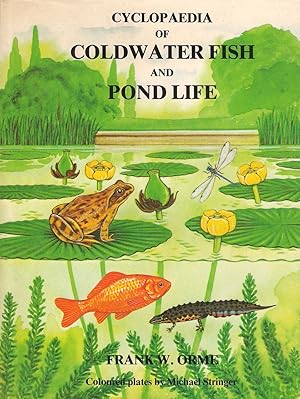 Seller image for CYCLOPAEDIA OF COLDWATER FISH AND POND LIFE. for sale by Coch-y-Bonddu Books Ltd