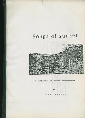 Seller image for Songs of Sunset; A Collection of Linked Short Stories + Signed letter for sale by Little Stour Books PBFA Member