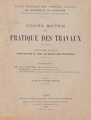 Seller image for Cours moyen de pratique des travaux - deuxime partie : Prparation et mise en oeuvre des matriaux for sale by Pare Yannick