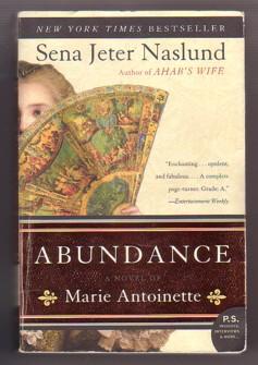 Bild des Verkufers fr Abundance: A Novel of Marie Antoinette zum Verkauf von Ray Dertz
