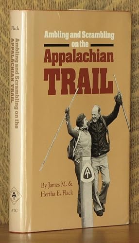 Image du vendeur pour AMBLING AND SCRAMBLING ON THE APPALACHIAN TRAIL mis en vente par Andre Strong Bookseller