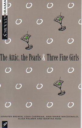 Seller image for The Attic, the Pearls & Three Fine Girls (Scirocco Drama) for sale by Bookfeathers, LLC
