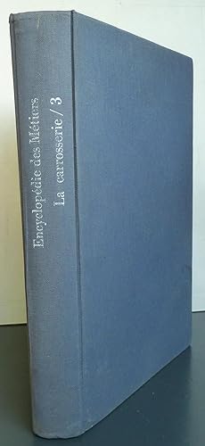 La carrosserie volume III Encyclopédie des métiers