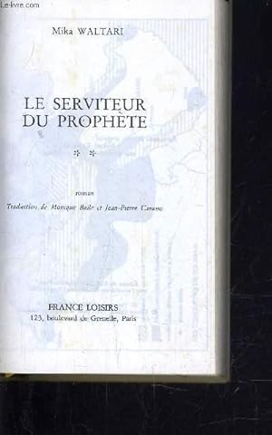 Bild des Verkufers fr LE SERVITEUR DU PROPHETE - TOME 2. zum Verkauf von Le-Livre