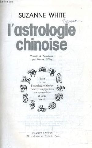 Image du vendeur pour L'ASTROLOGIE CHINOISE. mis en vente par Le-Livre