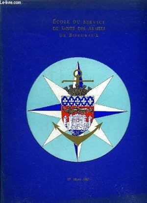 Image du vendeur pour PROGRAMME DES FETES TRADITIONNELLE DE L'ECOLE DU SERVICE DE SANTE DES ARMEES DE BORDEAUX - 27 MARS 1982 mis en vente par Le-Livre