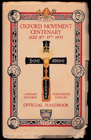 Oxford Movement Centenary - July 8th - 17th 1933 - Official Handbook - In Commoratiion of the Cen...