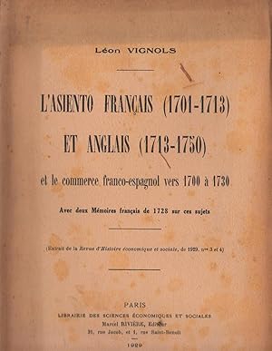 L'asiento français (1701-1713) et anglais (1713-1750) et le commerce franco-espagnol vers 1700 à ...