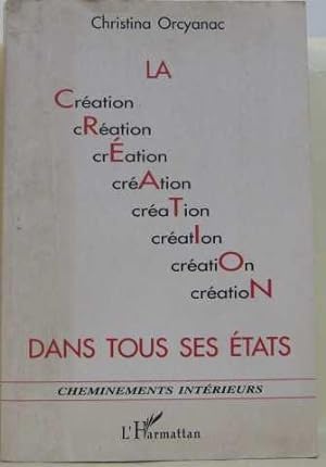 Seller image for La Creation Dans Tous Ses Etats for sale by crealivres