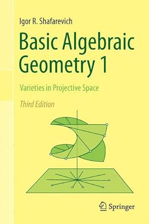 Bild des Verkufers fr Basic Algebraic Geometry 1 : Varieties in Projective Space zum Verkauf von AHA-BUCH GmbH