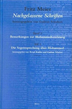 Nachgelassene Schriften, Band 1: Bemerkungen zur Mohammedverehrung, Teil 1: Die Segenssprechung u...