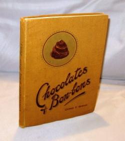 Seller image for Chocolates & Bon-bons. for sale by Gregor Rare Books