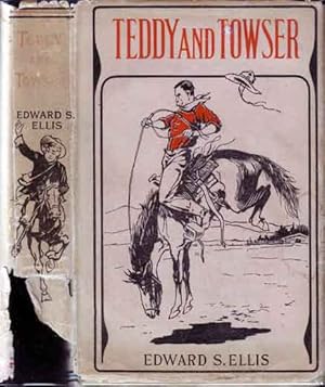 Seller image for Teddy and Towser, A story of Early Days in California for sale by Babylon Revisited Rare Books