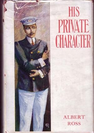 Bild des Verkufers fr His Private Character zum Verkauf von Babylon Revisited Rare Books