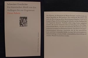 Seller image for Schweizer Geschichte - Ein historischer Abri von den Anfngen bis zur Gegenwart for sale by Buchantiquariat Uwe Sticht, Einzelunter.