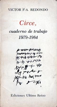 Circe, cuaderno de trabajo 1979 - 1984