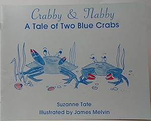 Seller image for Crabby & Nabby: A Tale of Two Blue Crabs for sale by Stephen Peterson, Bookseller