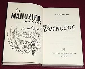 Seller image for LES MAHUZIER DANS L'ENFER VERT DU DELTA DE L'ORENOQUE for sale by LE BOUQUINISTE