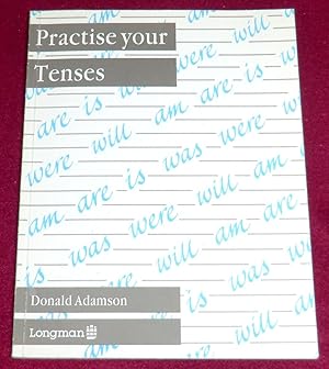Seller image for PRACTISE YOUR TENSES for sale by LE BOUQUINISTE