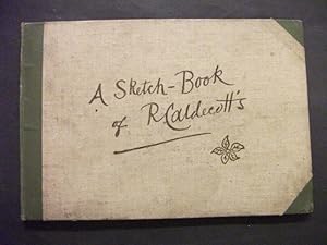 A Sketch-Book of R Caldecott's