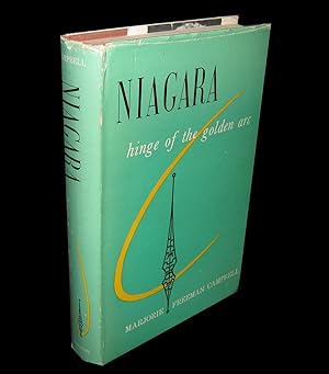 Seller image for Niagara; Hinge of the Golden Arc for sale by Homeward Bound Books