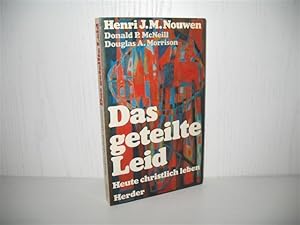 Seller image for Das geteilte Leid: Heute christlich leben. bertr. ins Deutsche von Radbert Kohlhaas; for sale by buecheria, Einzelunternehmen