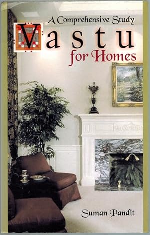 Vastu for Homes - A Comprehensive Study. First published.
