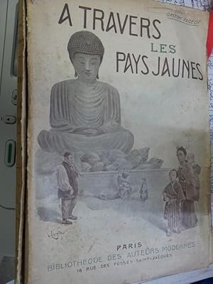 Seller image for A travers les pays jaunes for sale by Librairie Histoire d'en lire