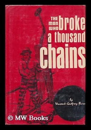 Immagine del venditore per The Man Who Broke a Thousand Chains; the Story of Social Reformation of the Prisons of the South venduto da MW Books