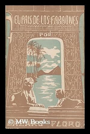 Imagen del vendedor de El Pais De Los Faraones a la venta por MW Books