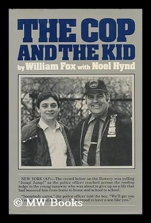 Imagen del vendedor de The Cop and the Kid / by William Fox with Noel Hynd a la venta por MW Books