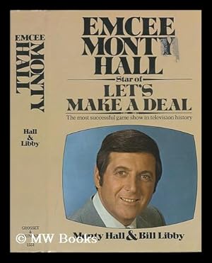 Imagen del vendedor de Emcee Monty Hall: Star of Let's Make a Deal; the Most Successful Game Show in Television History a la venta por MW Books