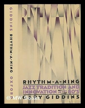 Immagine del venditore per Rhythm-A-Ning : Jazz Tradition and Innovation in the 80's venduto da MW Books
