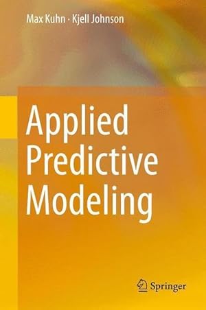 Bild des Verkufers fr Applied Predictive Modeling zum Verkauf von AHA-BUCH GmbH