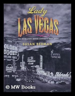 Seller image for Lady Las Vegas : the Inside Story Behind America's Neon Oasis for sale by MW Books Ltd.