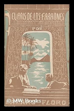 Imagen del vendedor de El Pais De Los Faraones a la venta por MW Books Ltd.