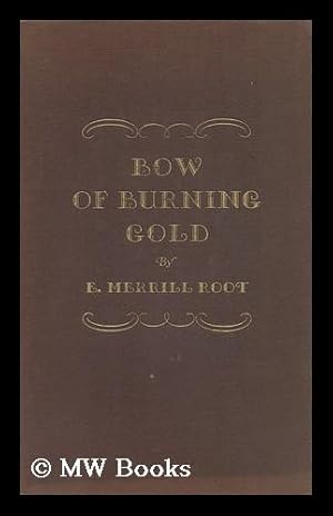 Image du vendeur pour Bow of Burning Gold mis en vente par MW Books Ltd.
