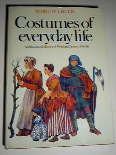 Seller image for Costumes of Everyday Life - An Illustrated History of Working Clothes 900 - 1910 for sale by best books