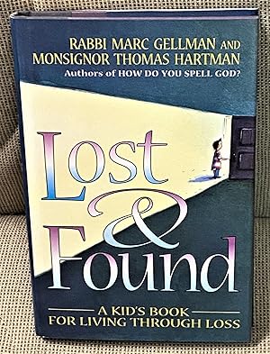 Bild des Verkufers fr Lost & Found, a Kid's Book for Living Through Loss zum Verkauf von My Book Heaven