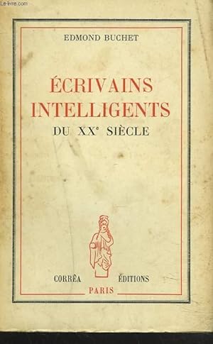 Seller image for ECRIVAINS INTELLIGENTS DU XXe SIECLE. for sale by Le-Livre