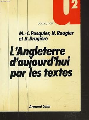 Imagen del vendedor de L'ANGLETERRE D'AUJOURD'HUI PAR LES TEXTES. a la venta por Le-Livre