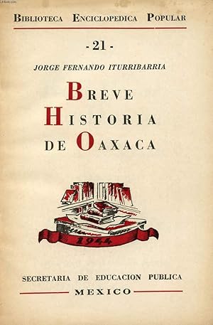 Bild des Verkufers fr BREVE HISTORIA DE OAXACA zum Verkauf von Le-Livre